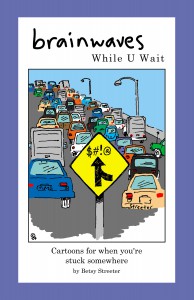 Brainwaves While U Wait by Betsy Streeter cover
